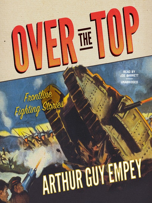 Title details for Over the Top by Arthur Guy Empey - Wait list